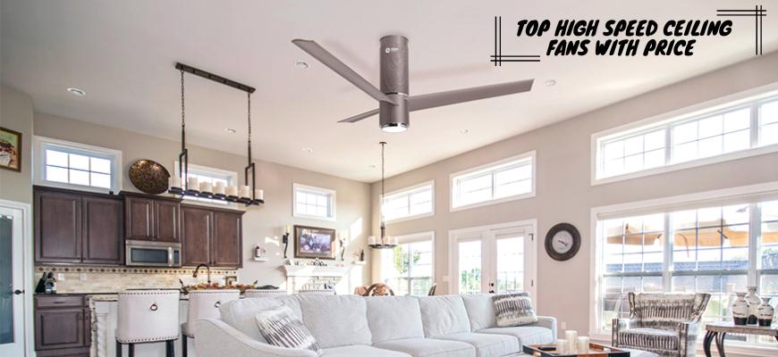 Top 7 High Speed Ceiling Fan in India